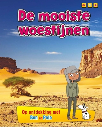 Afbeeldingen van Op ontdekking met Ben en Polo De mooiste woestijnen