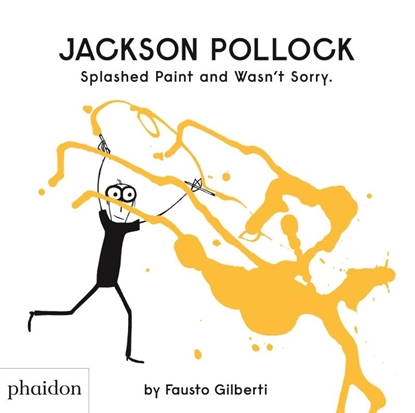 Afbeeldingen van Jackson Pollock Splashed Paint And Wasn't Sorry.