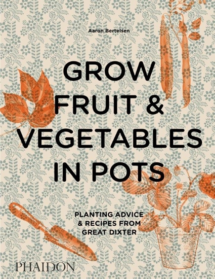 Afbeelding van Grow Fruit & Vegetables in Pots