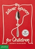 Afbeelding van The Silver Spoon for Children