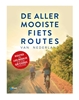 Afbeelding van De allermooiste De allermooiste Fietsroutes van Nederland