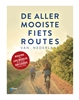 Afbeelding van De allermooiste De allermooiste Fietsroutes van Nederland