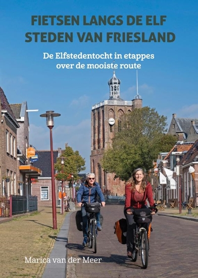 Afbeelding van Fietsen langs de elf steden van Friesland