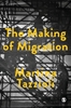 Afbeelding van The Making of Migration