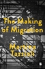 Afbeelding van The Making of Migration