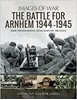Afbeelding van The Battle for Arnhem 1944-1945