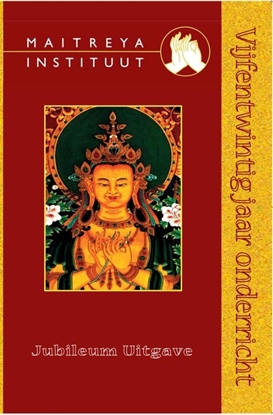 Afbeeldingen van Maitreya Instituut 25 jaar onderricht