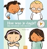 Afbeelding van Ik, jij en wij. Samen praten, samen schrijven Hoe was je dagje?