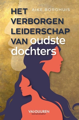 Afbeeldingen van Het verborgen leiderschap van oudste dochters