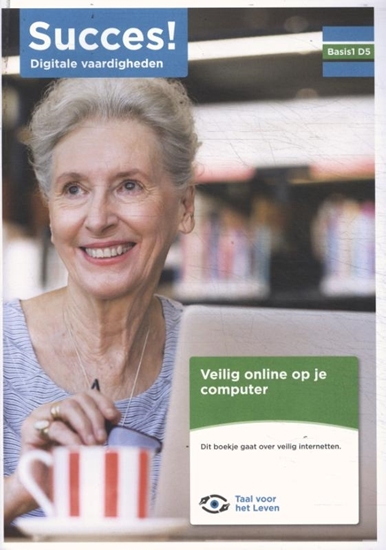 Afbeelding van Succes! Digitale vaardigheden Basis 1 D5: Veilig online op je computer