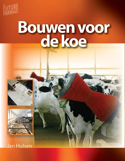 Afbeelding van Future farming Bouwen voor de koe