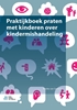 Afbeelding van Praktijkboek praten met kinderen over kindermishandeling