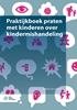 Afbeelding van Praktijkboek praten met kinderen over kindermishandeling