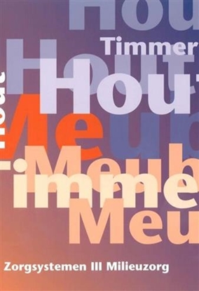 Afbeeldingen van Zorgsystemen 3 Milieuzorg - 9789060536285