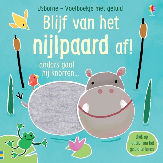 Afbeelding van Usborne Voelboekje met geluid Blijf van het nijlpaard af!