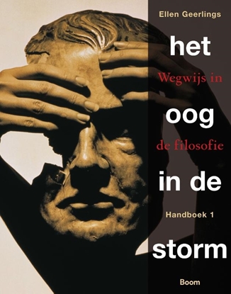 Afbeeldingen van Het oog in de storm 1 wegwijs in de filosofie Handboek