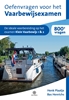 Afbeelding van Oefenvragen voor het Vaarbewijsexamen