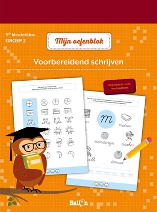 Afbeeldingen van Mijn oefenblok Voorbereidend schrijven 3de kleuterklas-groep 2