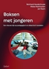 Afbeelding van Psychofysiek werken met jongeren Boksen met jongeren
