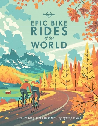 Afbeeldingen van Lonely Planet Epic series Lonely Planet Epic Bike Rides of the World