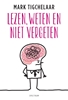 Afbeelding van Lezen, weten en niet vergeten