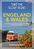 Afbeelding van Take the slow road Engeland en Wales
