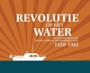 Afbeelding van Revolutie op het water