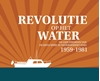 Afbeelding van Revolutie op het water