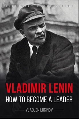 Afbeeldingen van Vladimir Lenin: How to Become a Leader