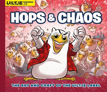 Afbeeldingen van Hops & Chaos - The art and craft of the Uiltje label