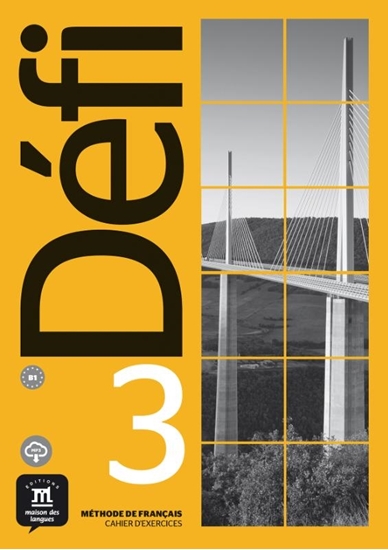 Afbeelding van Défi Défi 3 - Cahier d'exercices + MP3 B1 Cahier d'exercices