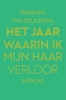 Afbeelding van Het jaar waarin ik mijn haar verloor