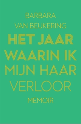Afbeeldingen van Het jaar waarin ik mijn haar verloor