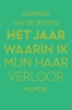 Afbeelding van Het jaar waarin ik mijn haar verloor