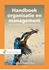 Afbeelding van Handboek Organisatie en Management. Een praktijkgerichte benadering