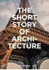Afbeelding van The Short Story of Architecture