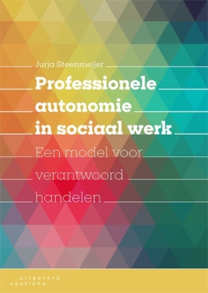 Afbeeldingen van Professionele autonomie in sociaal werk