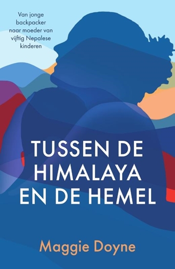 Afbeelding van Tussen de Himalaya en de hemel