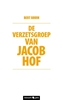 Afbeelding van De verzetsgroep van Jacob Hof