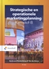 Afbeelding van Strategische en operationele marketingplanning - Kernstof-B