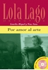 Afbeelding van Lola Lago Lola Lago - Por amor al arte A2
