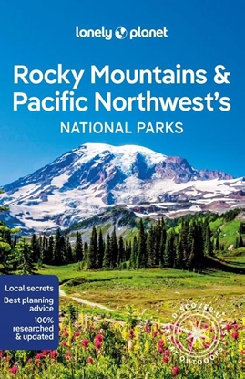 Afbeeldingen van Lonely Planet National Park Lonely Planet Rocky Mountains & Pacific Northwest National Parks