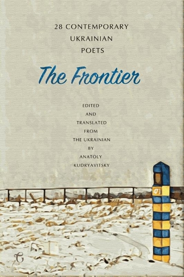 Afbeelding van The Frontier: 28 Contemporary Ukrainian Poets - An Anthology