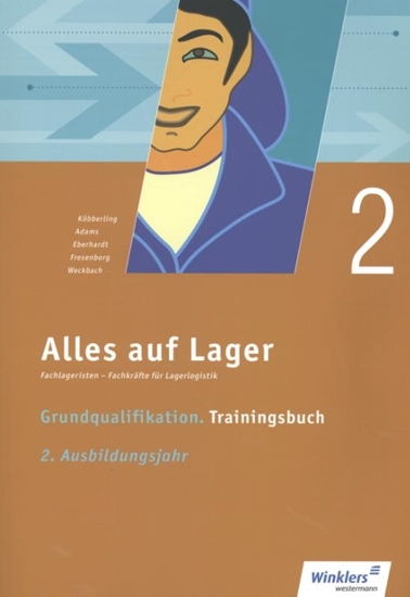 Afbeelding van Alles auf Lager. Grundqualifikation - Trainingsbuch. 2. Ausbildungsjahr: Arbeitsbuch