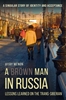 Afbeelding van A Brown Man in Russia - Lessons Learned on the Trans-Siberian