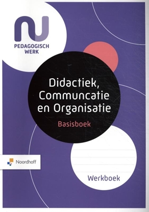 Afbeeldingen van Basisboek Didactiek, Communcatie en Organisatie