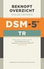 Afbeelding van Beknopt overzicht van de criteria van de DSM-5-TR