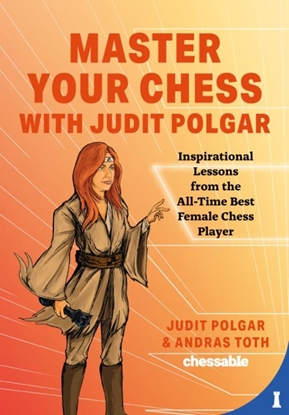 Afbeeldingen van Master Your Chess with Judit Polgar