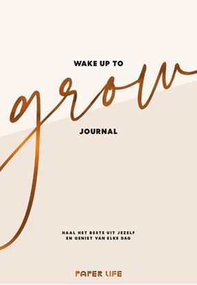 Afbeeldingen van Wake up to grow Journal