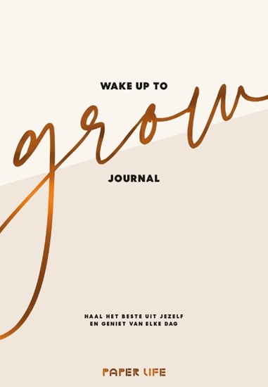 Afbeelding van Wake up to grow Journal